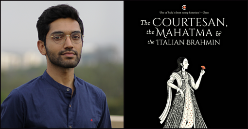 Manu S Pillai about his recently published book, The Courtesan, the Mahatma and the Italian Brahmin