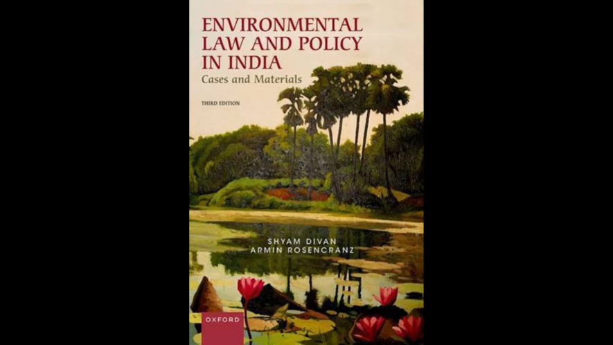 Environmental Law and Policy in India: Cases and Materials